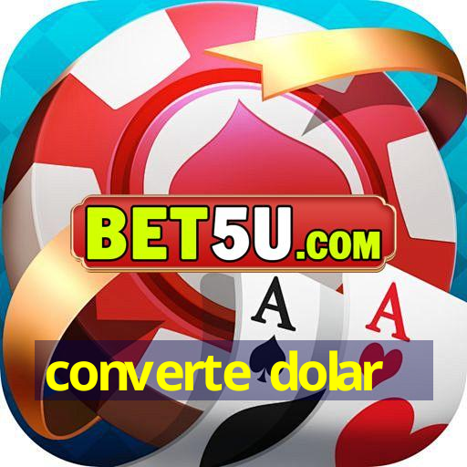 converte dolar